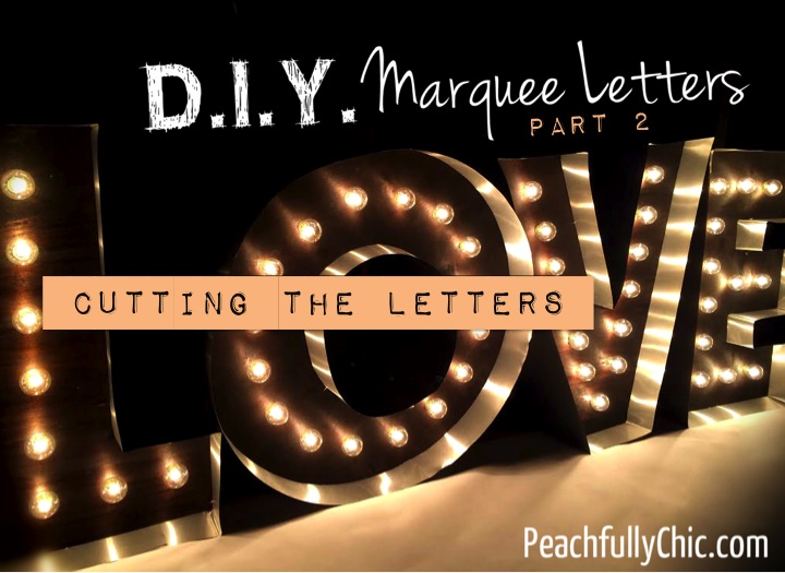 diy-marquee-love-letters-part2