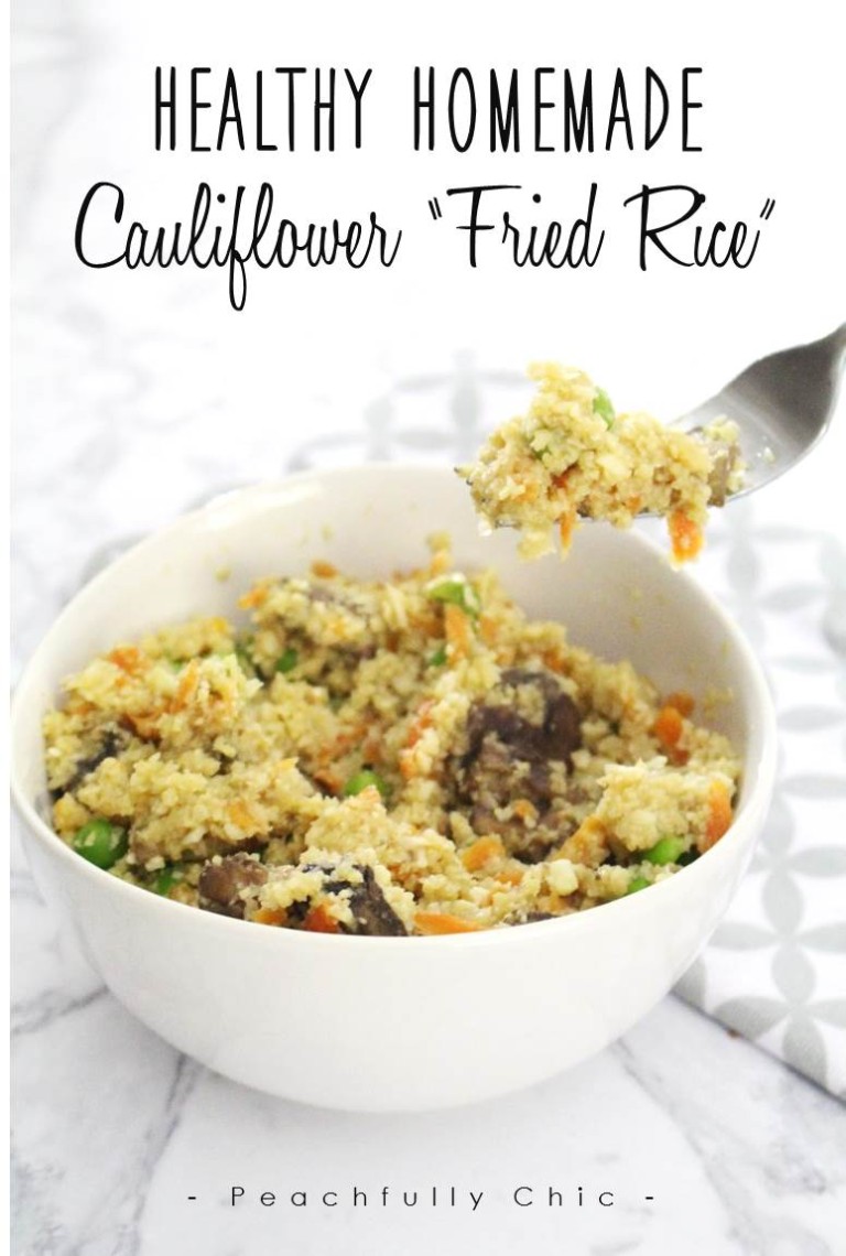 Healthy Homemade Cauliflower Fried Rice Peachfully Chic